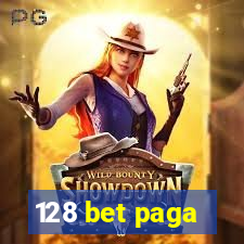 128 bet paga